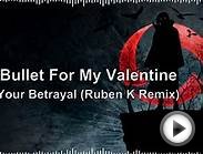 ||MetalStep|| Bullet For My Valentine - Your Betrayal