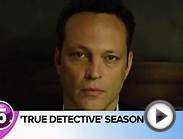 True Detective: Official Preview of Second Season